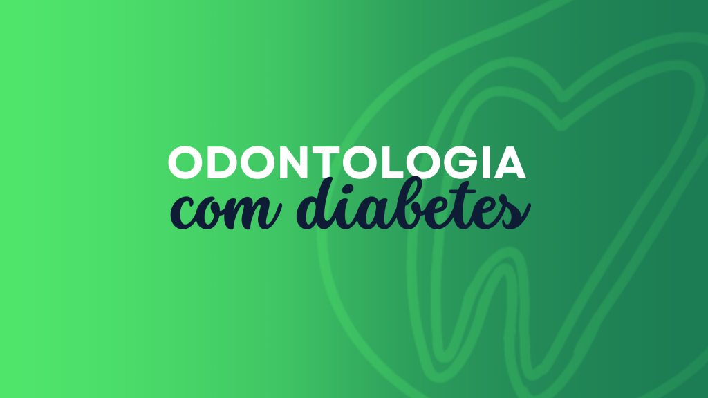 Odontologia com diabetes 